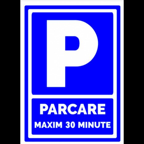 Indicator pentru semnalizare parcare maxim 30 de minute